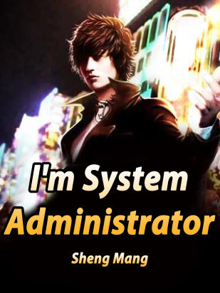 I'm System Administrator